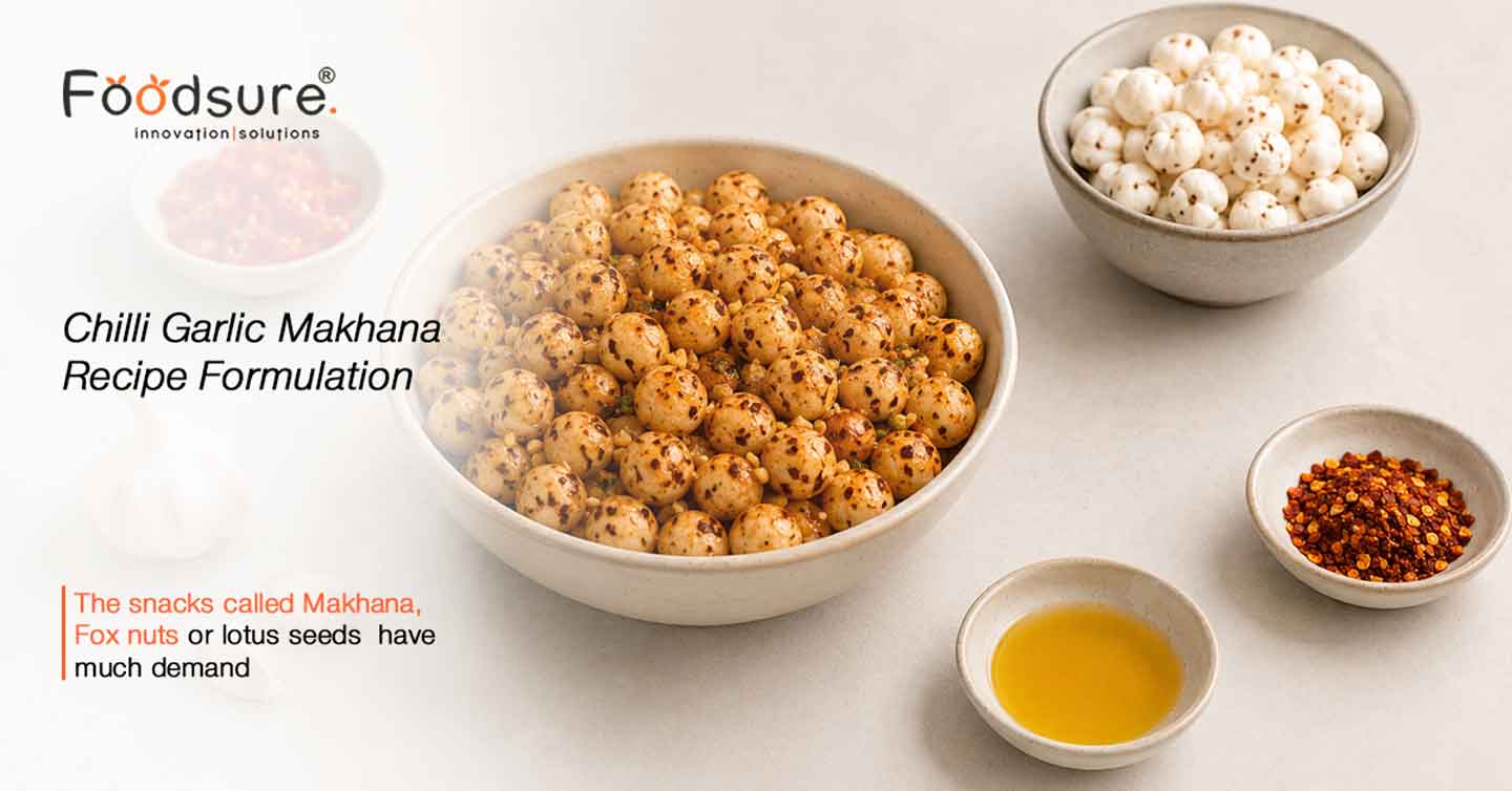 Chilli Garlic Makhana Recipe Formulation