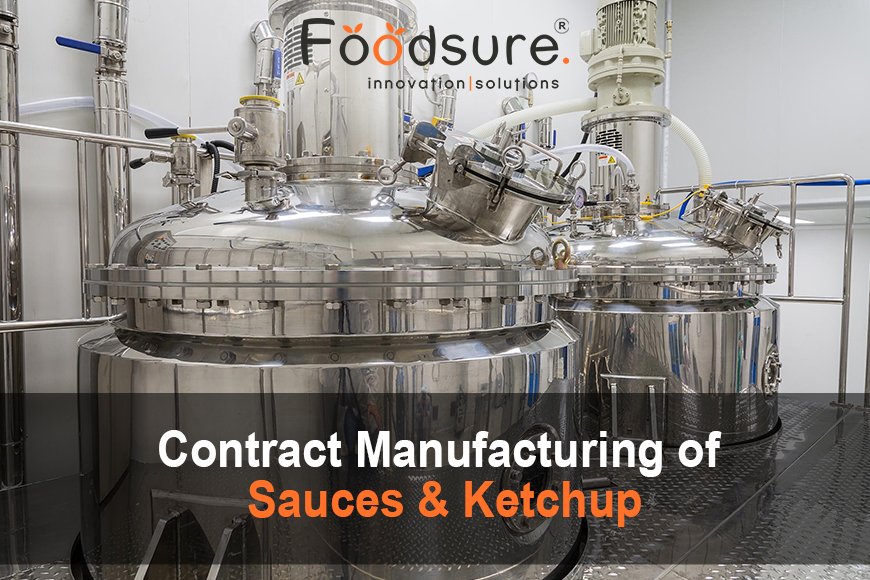 Contract Manufacturing of Sauces & Ketchup