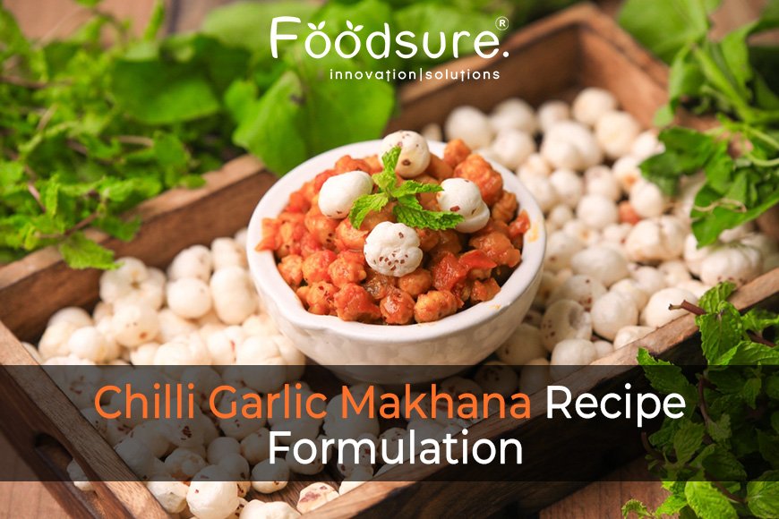 Chilli Garlic Makhana Recipe: Perfect Formulation Guide