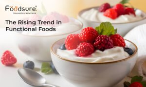 The rising trend in functional foods