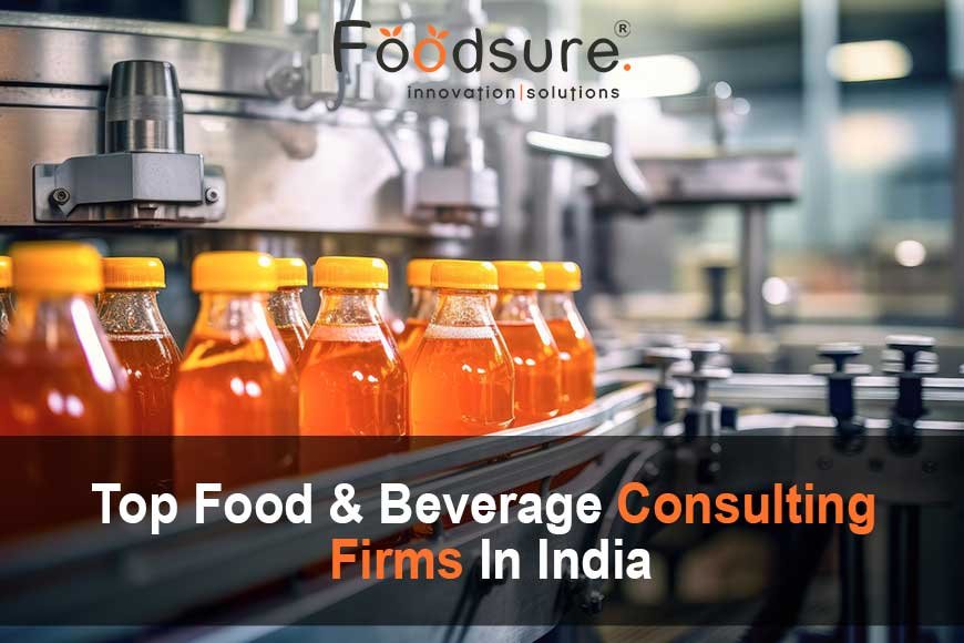 Top Food Beverage consulting firms in India