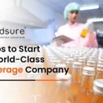 Steps To Start A World Class Beverage Company