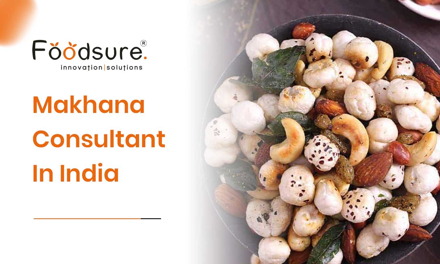 Makhana Consultant