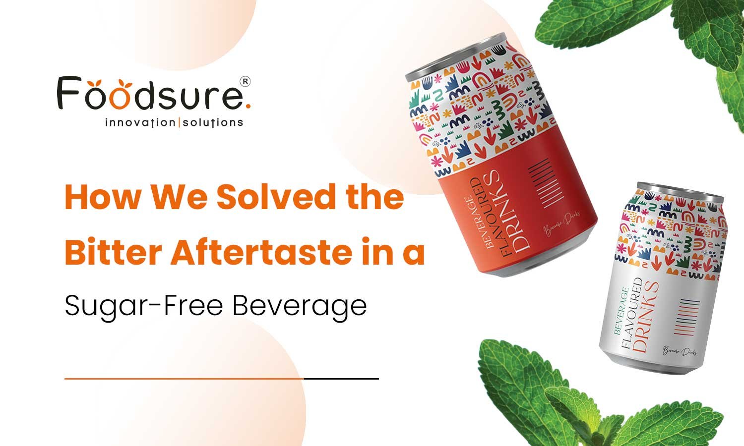 How We Solved the Bitter Aftertaste in a Sugar-Free Beverage