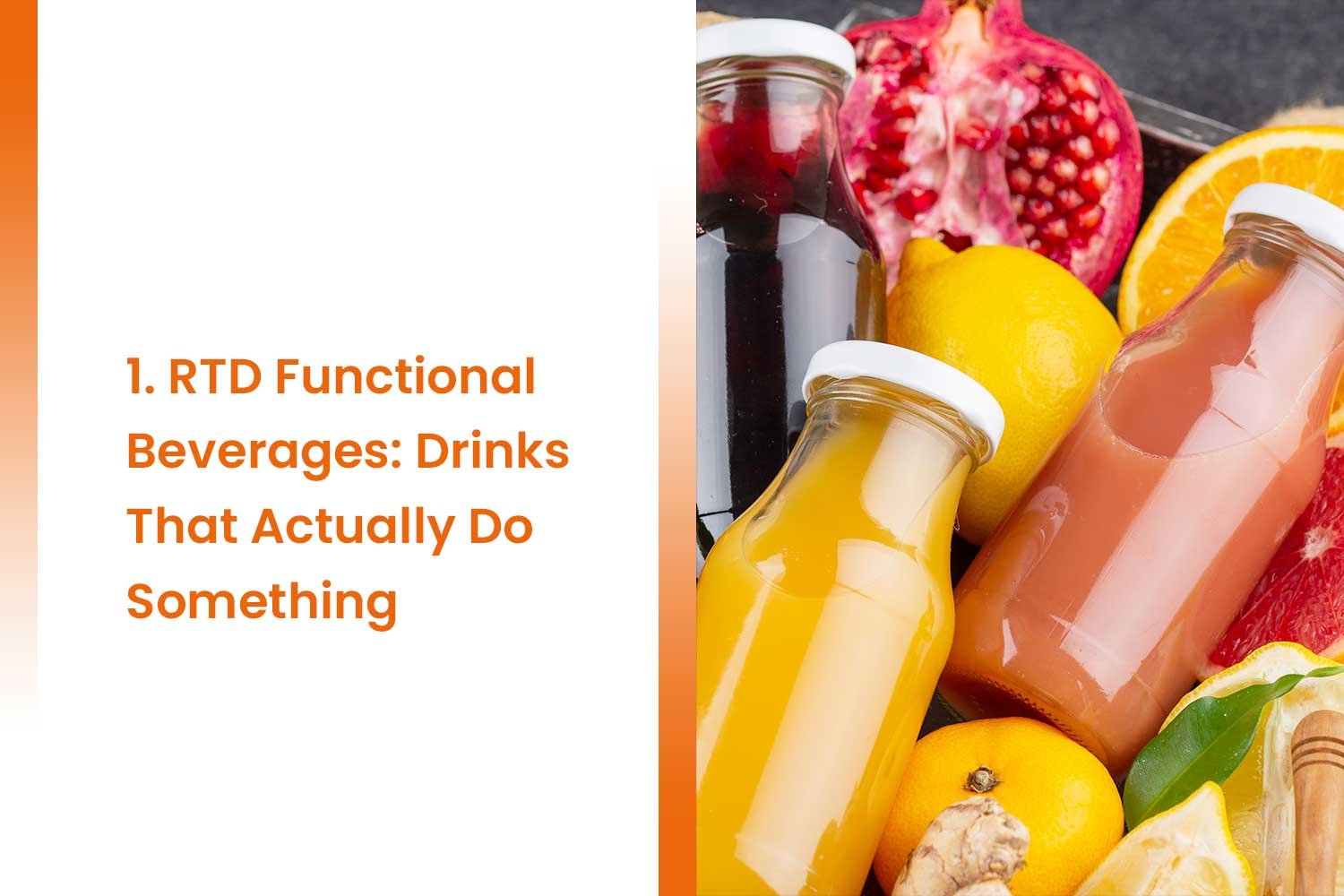 1. RTD Functional Beverages Drinks That Actually Do Something