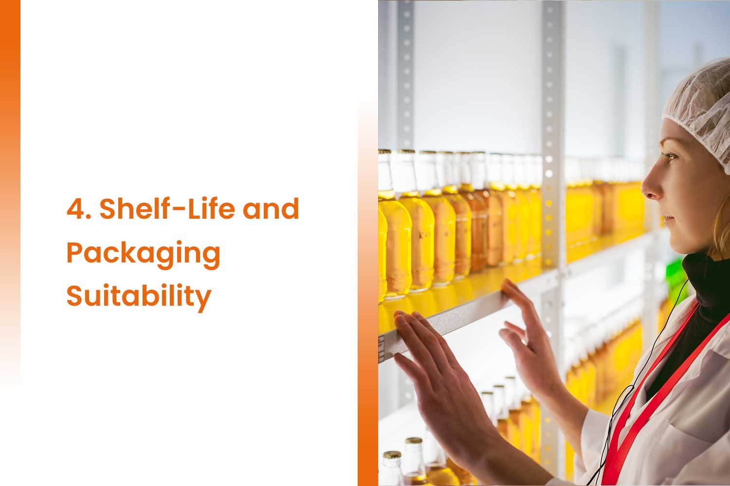 4. Shelf-Life and Packaging Suitability