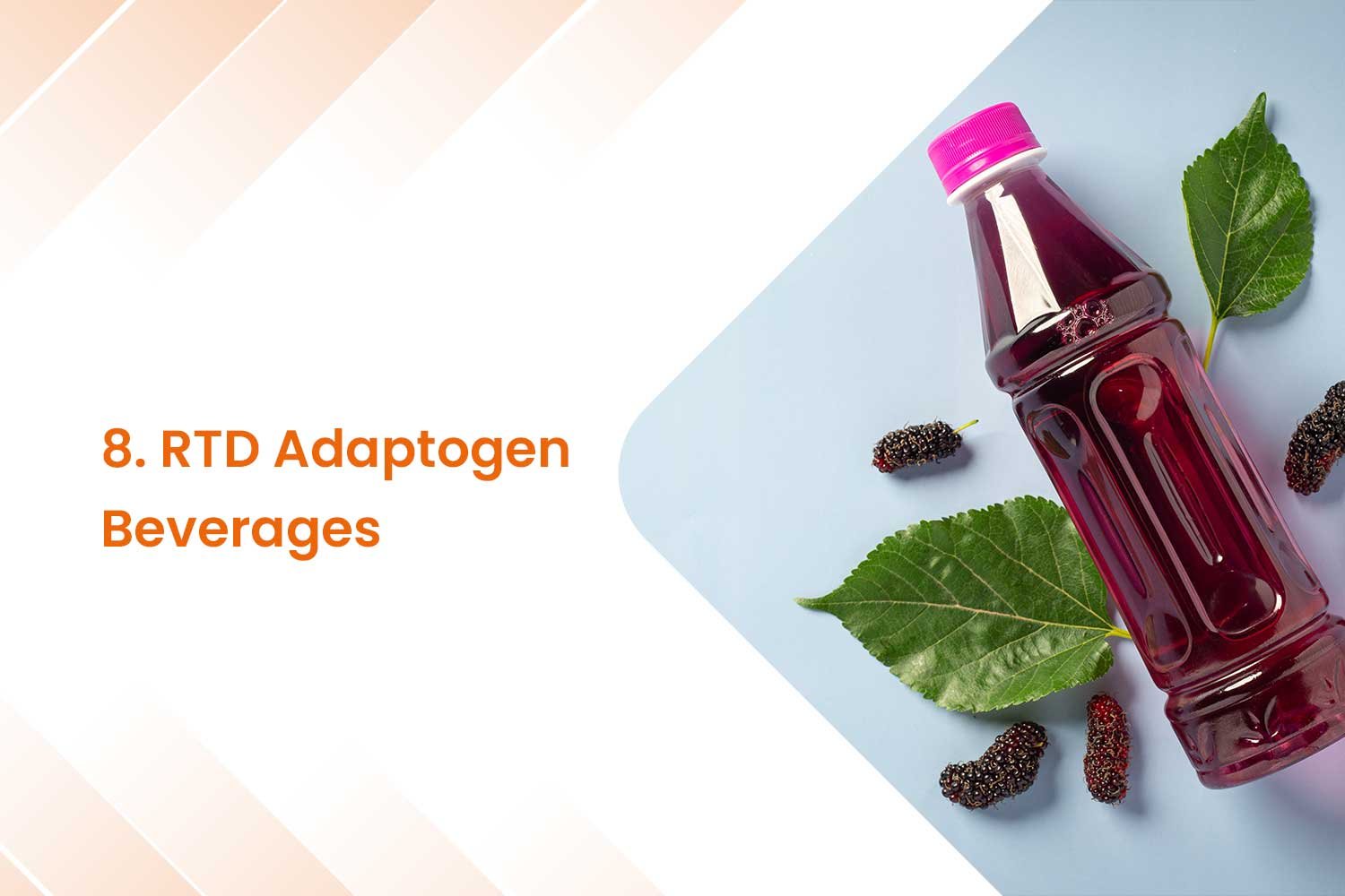 8. RTD Adaptogen Beverages