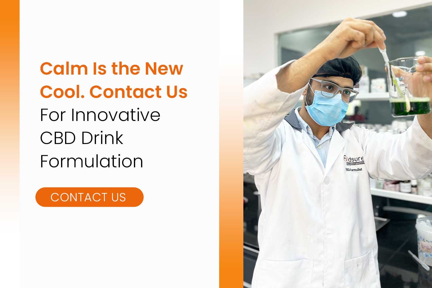 Calm Is the New Cool. Contact Us For Innovative CBD Drink Formulation