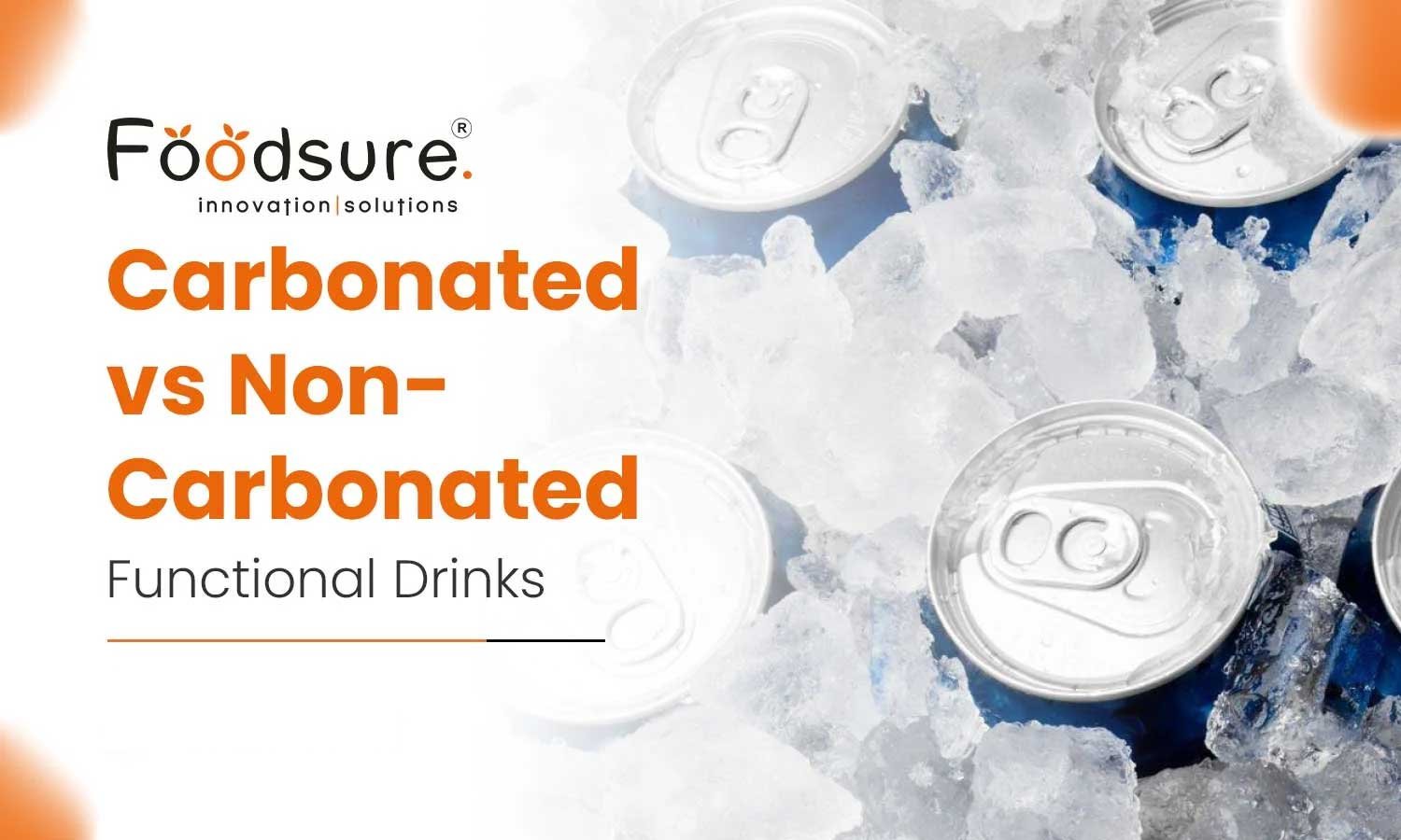 Carbonated vs Non-Carbonated Functional Drinks