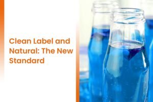 Clean Label and Natural: The New Standard