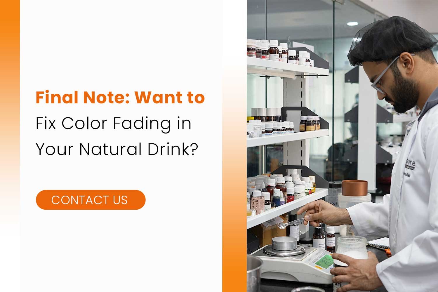 Final Note Want to Fix Color Fading in Your Natural Drink