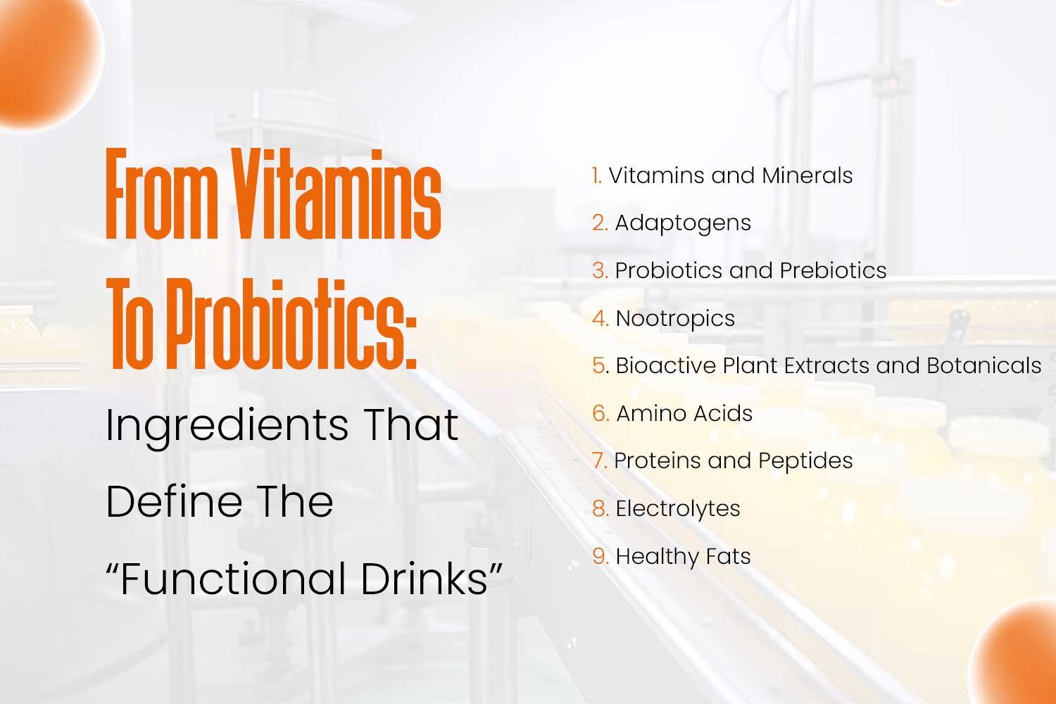 What Makes a Beverage Truly Functional? Breaking Down 5 Levels of Ingredient Purpose 3 From Vitamins To Probiotics