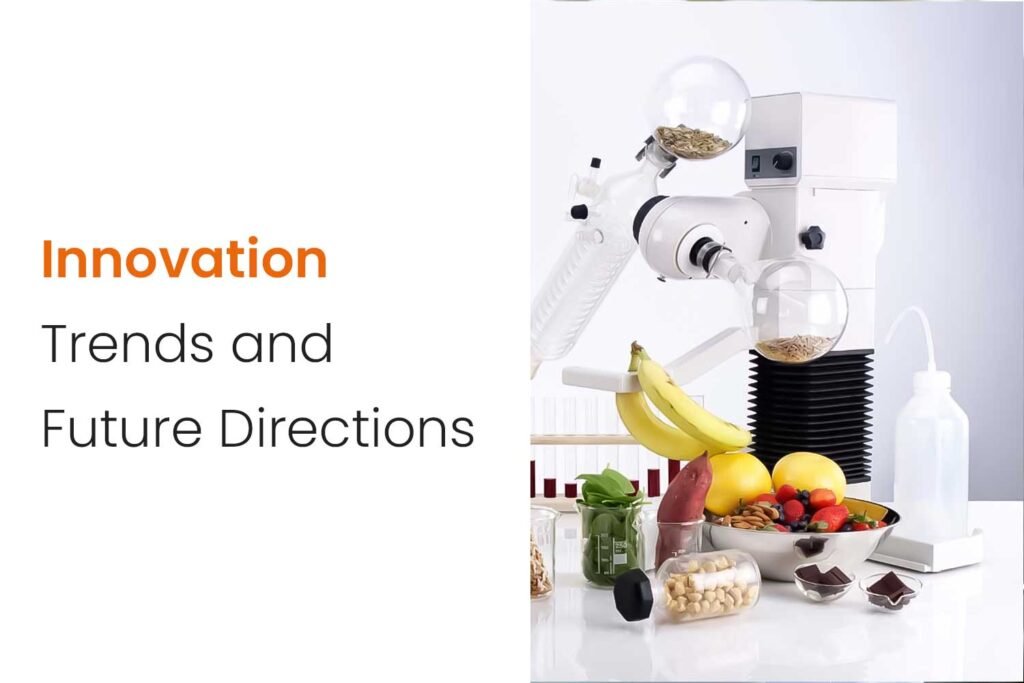 Mastering the Art and Science of Food Formulation 6 Innovative Food Development Trends and Future Directions