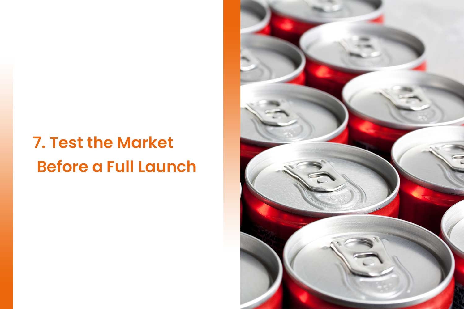 Everything You Need to Know Before Launching a Herbal Energy Drink 8 Market Before a Full Launch