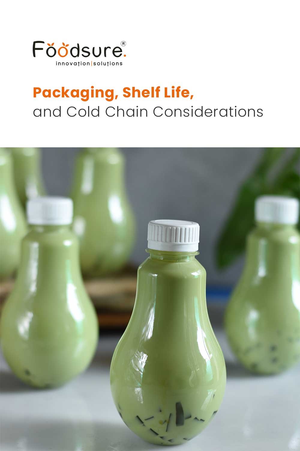 Clean Label Formulation of Functional RTD Matcha Drinks (FSSAI-Compliant) 5 Packaging, Shelf Life, and Cold Chain Considerations