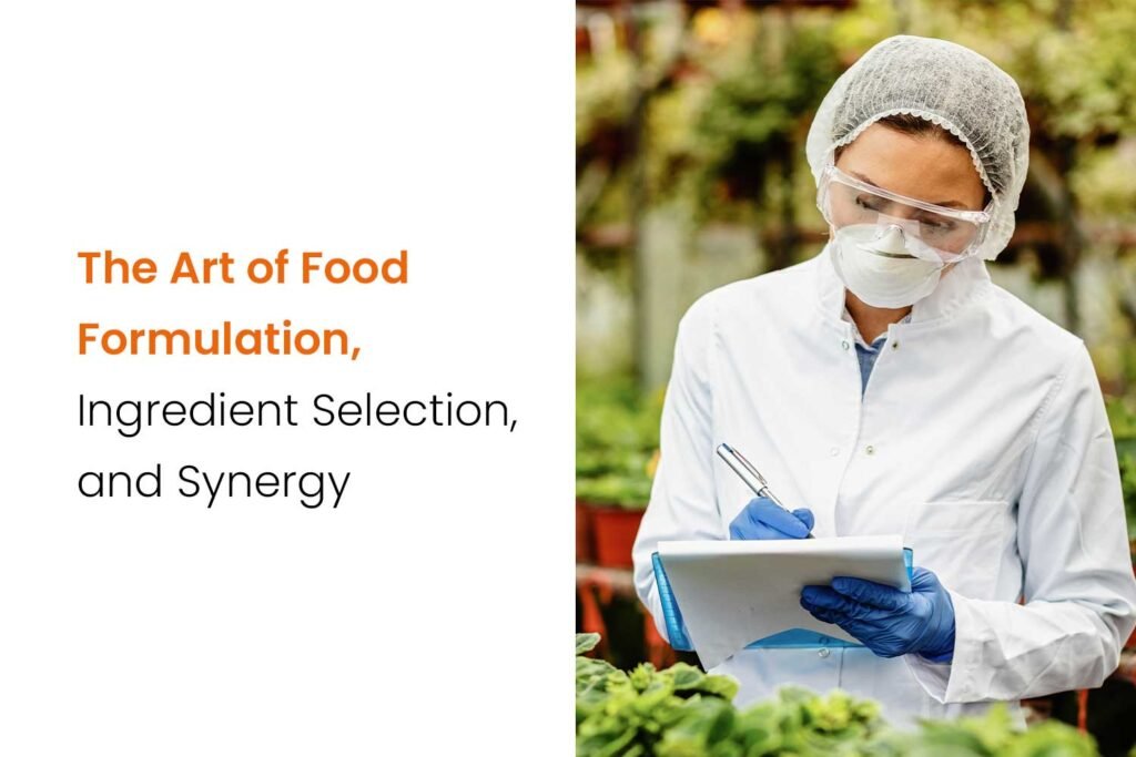 Mastering the Art and Science of Food Formulation 2 The Art of Food Formulation Ingredient Selection and Synergy