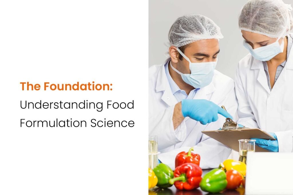 Mastering the Art and Science of Food Formulation 1 Understanding Food Formulation Science