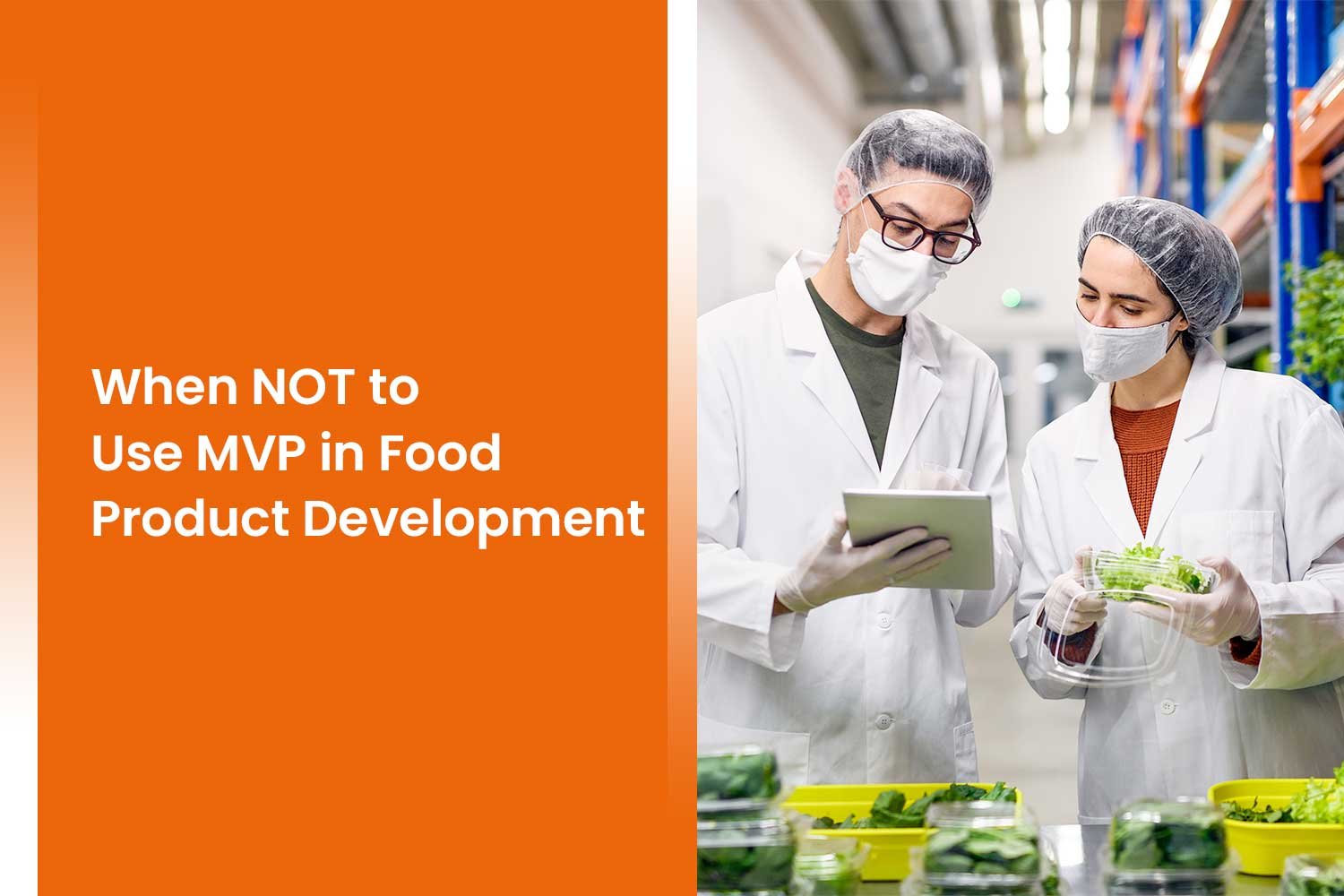 When NOT to Use MVP in Food Product Development