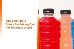 Why Electrolyte Drinks Are Taking Over the Beverage World