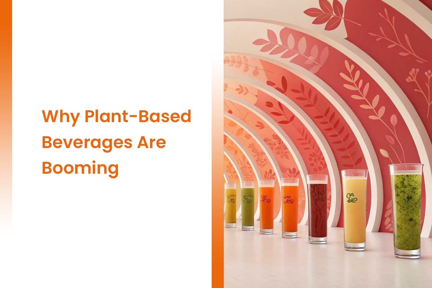 Future of Plant-Based and Low-Sugar Drinks in India 2025 1 Why Plant Based Beverages Are Booming