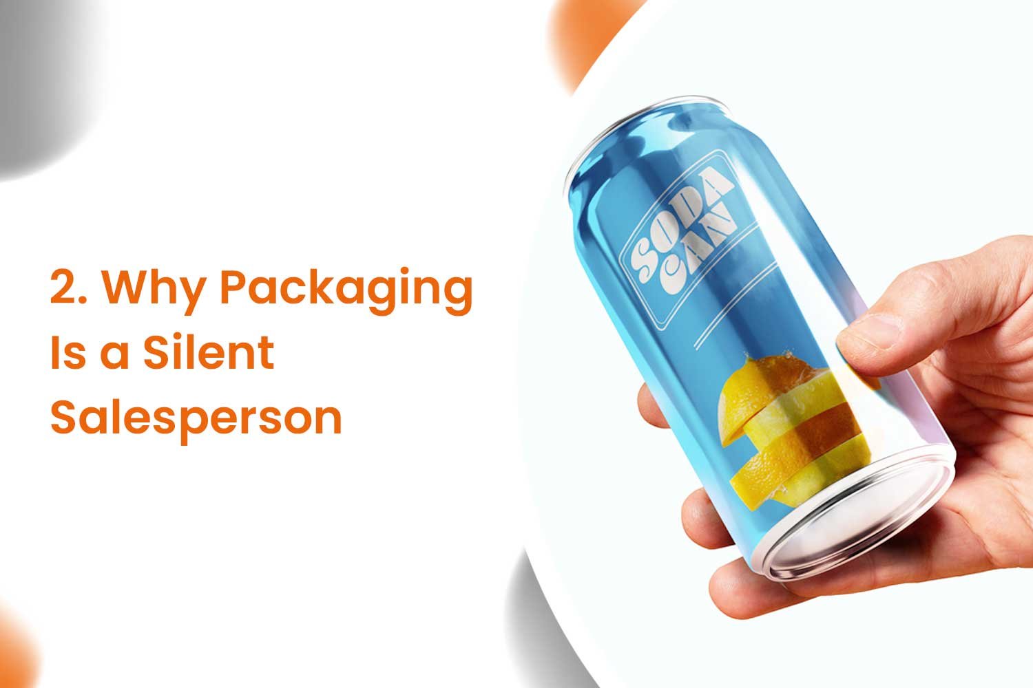 2. Why Packaging Is a Silent Salesperson
