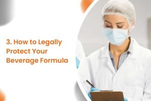 How to Legally Protect Your Beverage Formula