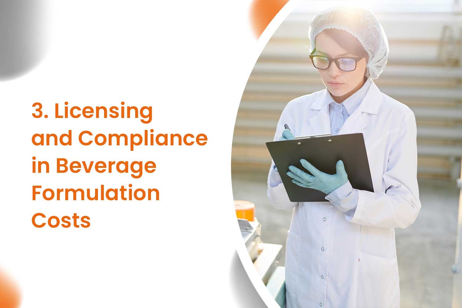 3. Licensing and Compliance in Beverage Formulation Costs