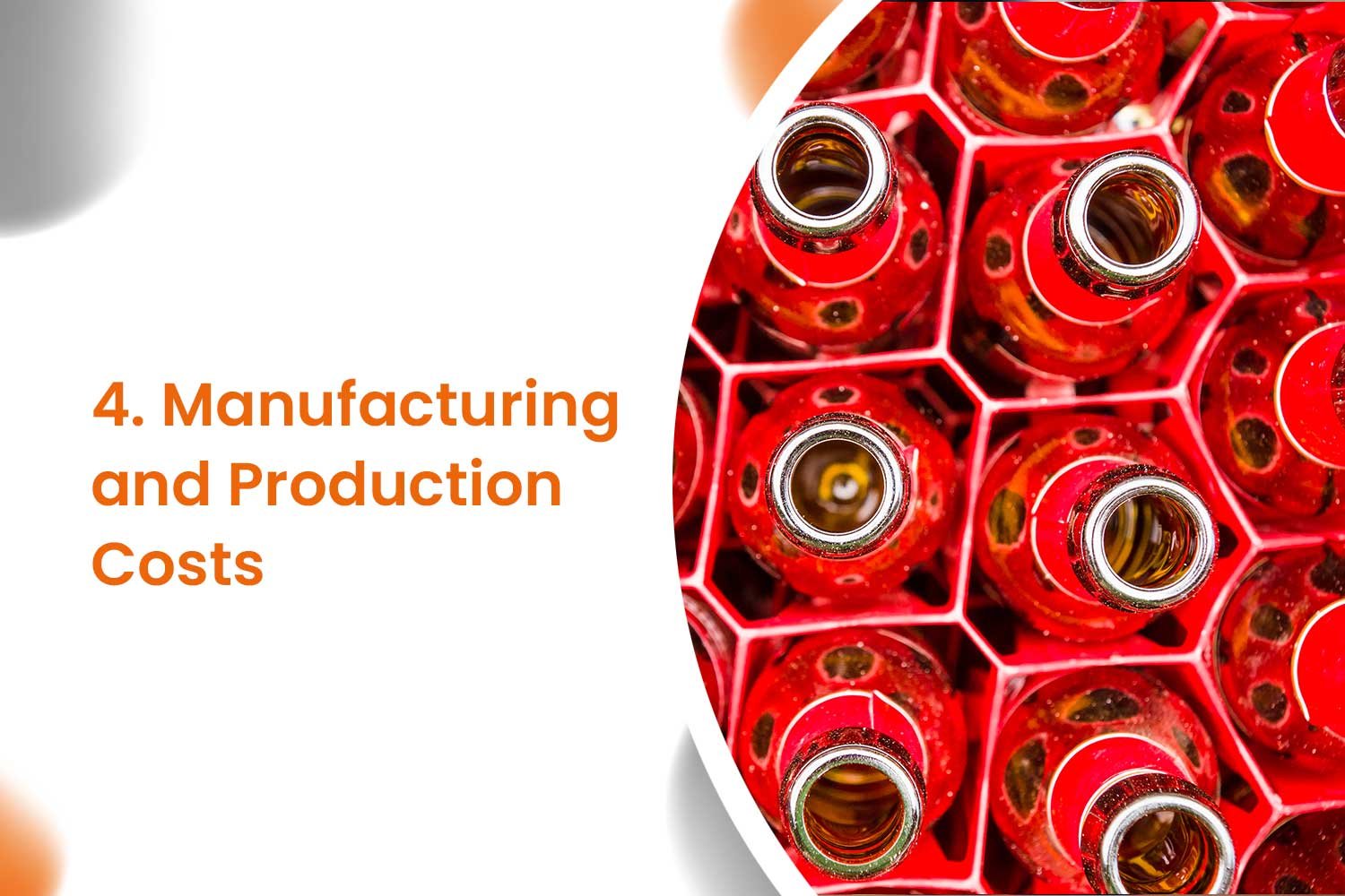 4. Manufacturing and Production Costs