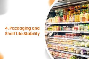 Packaging and Shelf Life Stability