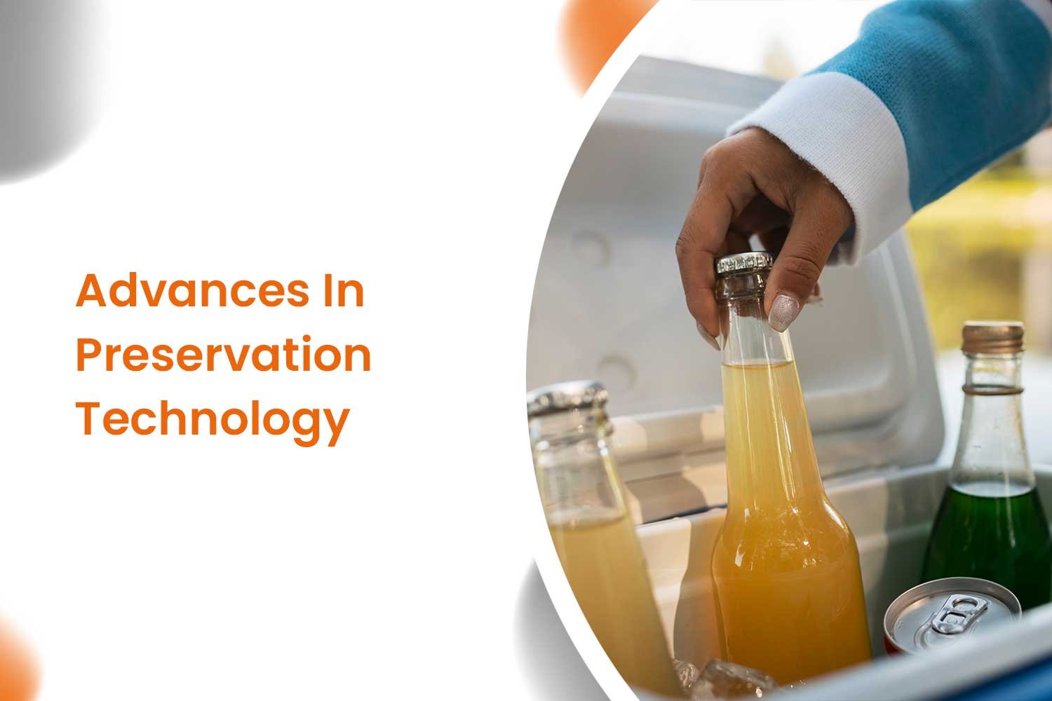 Advances In Preservation Technology