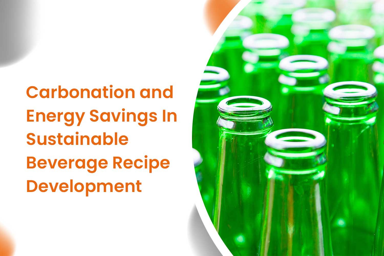 Carbonation and Energy Savings In Sustainable Beverage Recipe Development