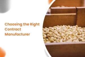 Choosing the Right Contract Manufacturer