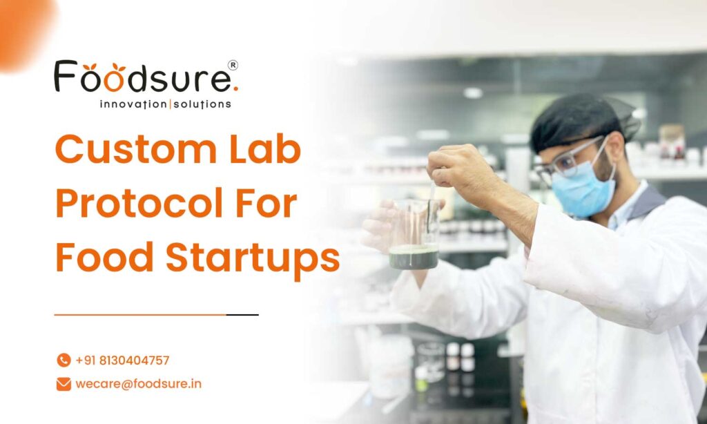 Custom Lab Protocol For Food Startups