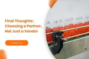 Final Thoughts Choosing a Partner, Not Just a Vendor
