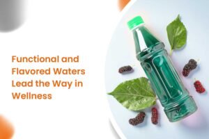 Functional and Flavored Waters Lead the Way in Wellness