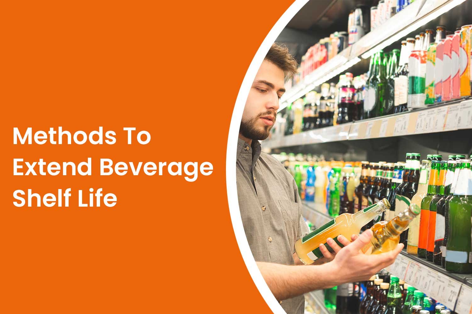 Methods To Extend Beverage Shelf Life