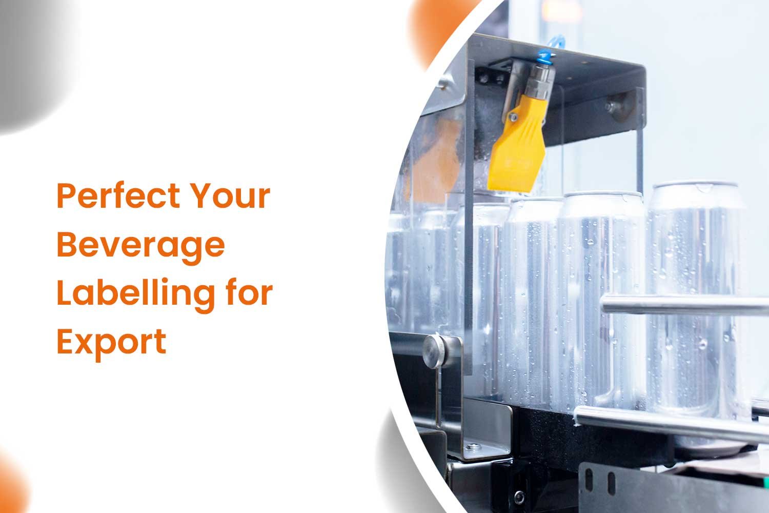 Perfect Your Beverage Labelling for Export