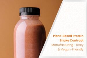 Plant-Based Protein Shake Contract Manufacturing- Tasty & Vegan-Friendly