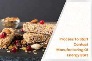 Process To Start Contact Manufacturing Of Energy Bars