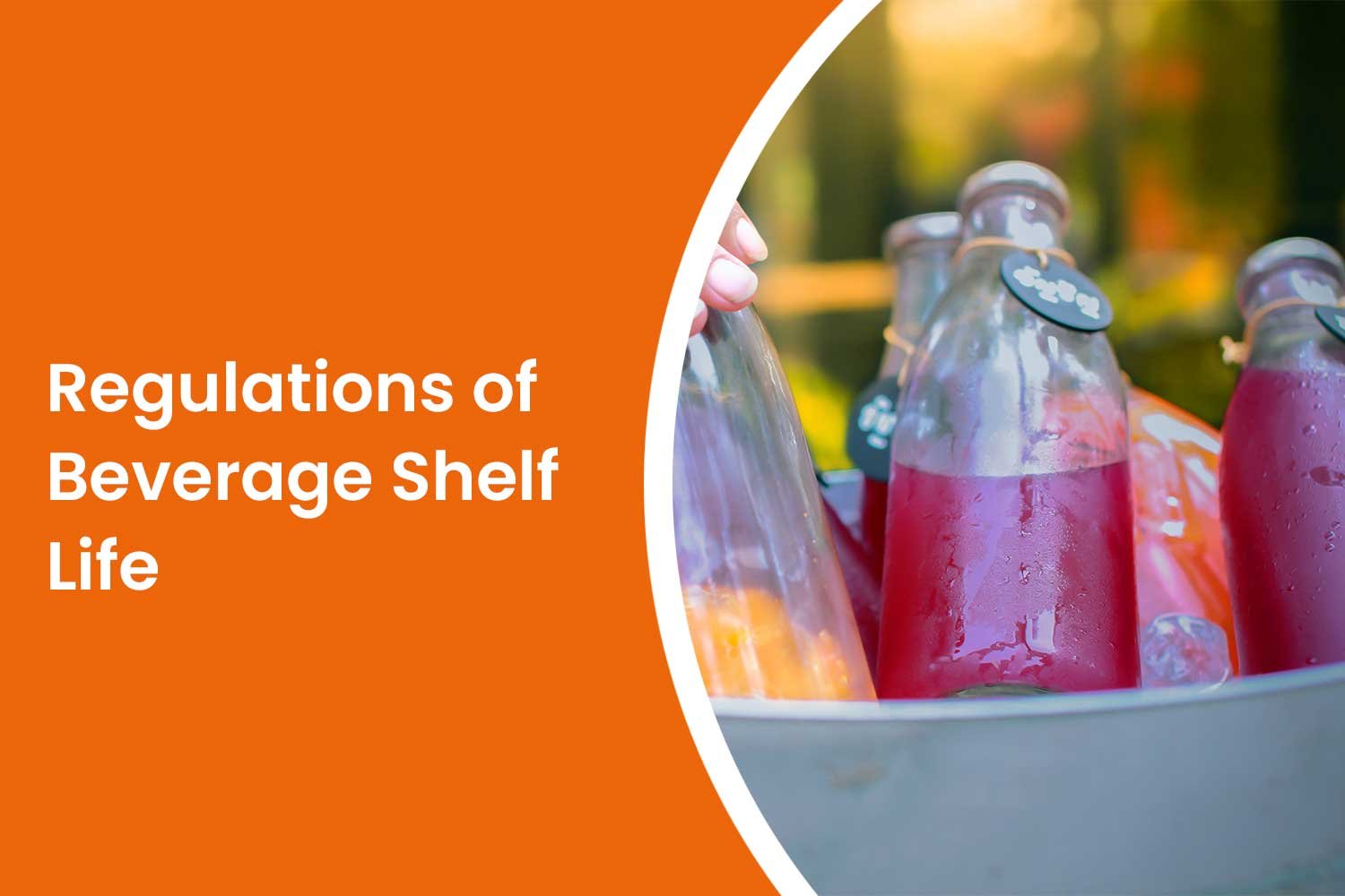 Regulations of Beverage Shelf Life