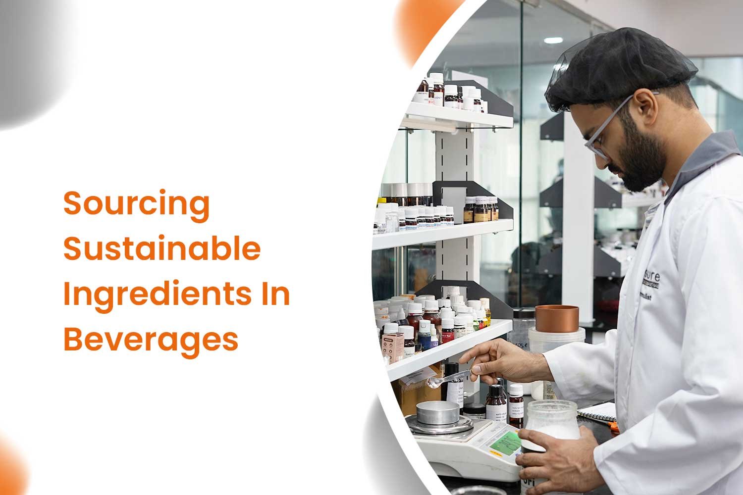 Sourcing Sustainable Ingredients In Beverages 1