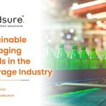 Sustainable Packaging Trends in the Beverage Industry
