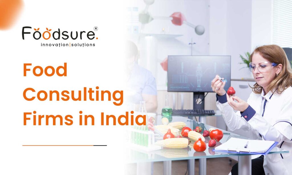 Top 7 Trusted Food Consulting Firms in India 5 Top 7 Trusted Food Consulting Firms in India