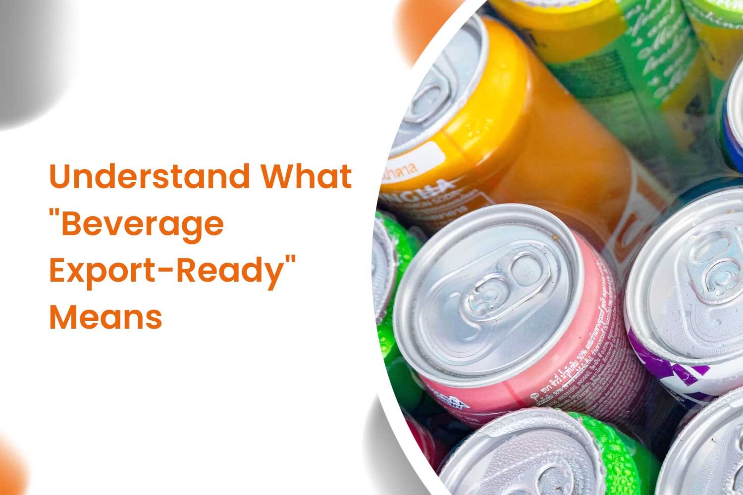 Understand What Beverage Export-Ready Means