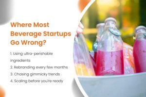 Where Most Beverage Startups Go Wrong?