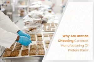 Why Are Brands Choosing Contract Manufacturing Of Protein Bars