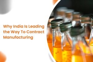 Why India Is Leading the Way To Contract Manufacturing