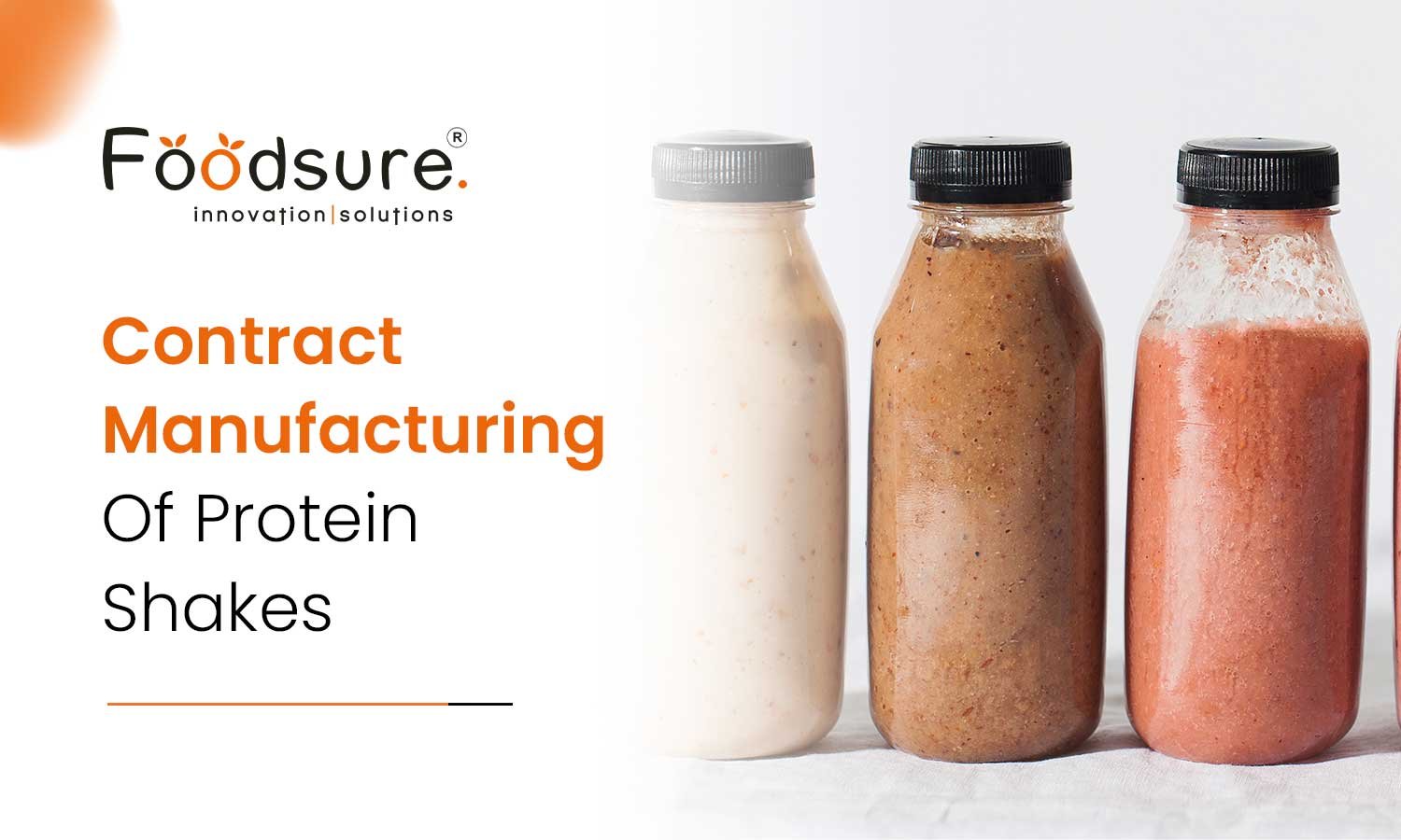 ontract Manufacturing Of Protein Shakes- Whey & Plant-Based