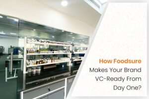 How Foodsure Makes Your Brand VC-Ready From Day One