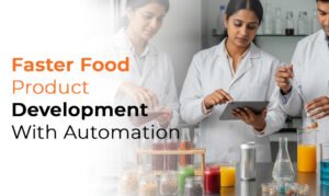 Food Product Development with Automation